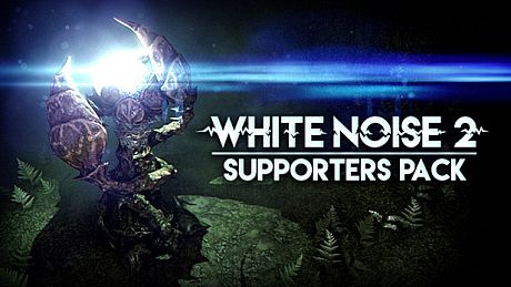 White Noise 2 - Supporter Pack