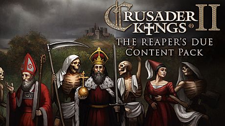 Content Pack - Crusader Kings II: The Reaper's Due DLC