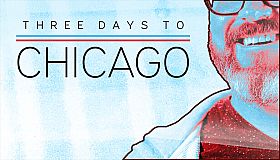 Three Days to Chicago