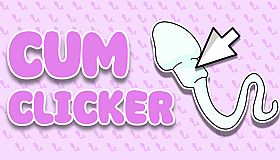Cum Clicker