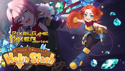 Pixel Game Maker Series Osyaberi! Horijyo! Holin Slash