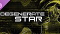 DEGENERATE STAR - Bonus Pack