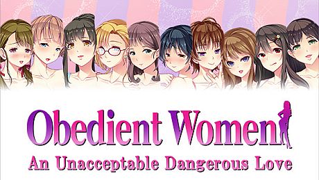 Obedient Women - An Unacceptable Dangerous Love DLC