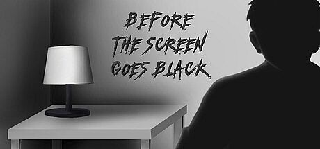 Before the screen goes black