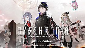 DYSCHRONIA: Chronos Alternate - Dual Edition