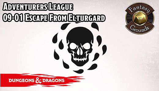 Fantasy Grounds - D&D Adventurers League 09-01 Escape From Elturgard