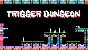 Trigger Dungeon