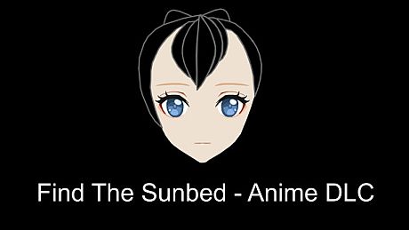 Find The Sunbed - Anime DLC DLC