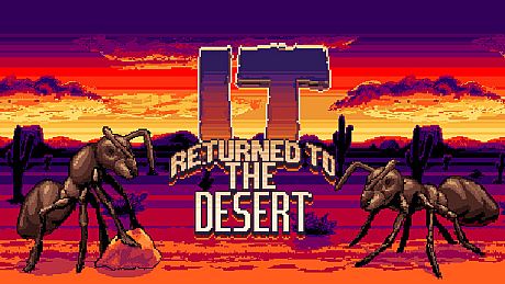 It Returned To The Desert Game