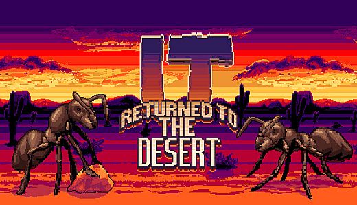 It Returned To The Desert