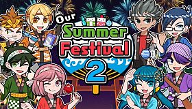 Our Summer Festival 2