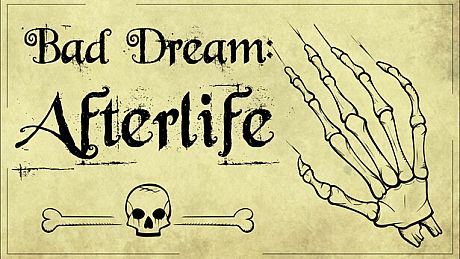 Bad Dream: Afterlife Game