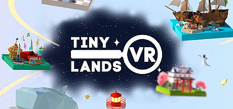 Tiny Lands VR Game