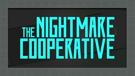 The Nightmare Cooperative Game