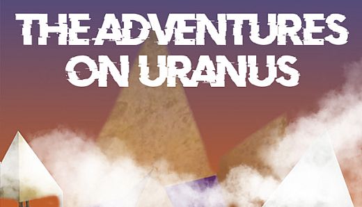 The Adventures on Uranus