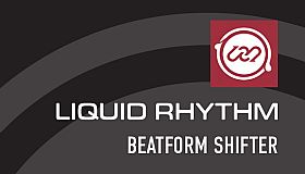 Liquid Rhythm BeatForm Shifter