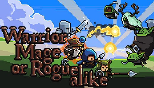 Warrior Mage or Rogue alike