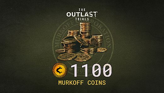 The Outlast Trials - 1100 Murkoff Coins
