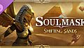 Soulmask: Shifting Sands