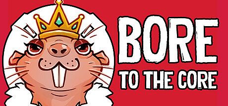 BORE to the CORE Game