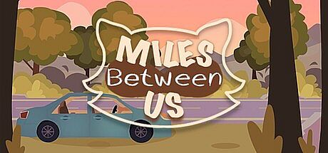 Miles Between Us Game