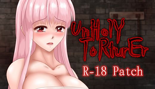 UnHolY ToRturEr "R-18 patch"