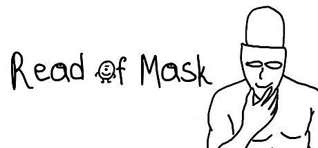 Read of Mask Game