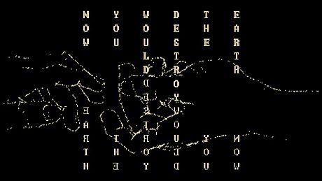 Now You Would Destroy The Earth Game