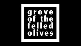 Grove of the Felled Olives