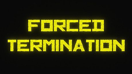 Forced Termination Game