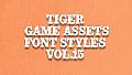TIGER GAME ASSETS FONT STYLES VOL.15