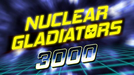Nuclear Gladiators 3000 Game