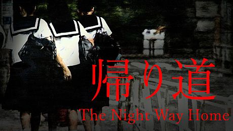 [Chilla's Art] The Night Way Home | 帰り道 Game