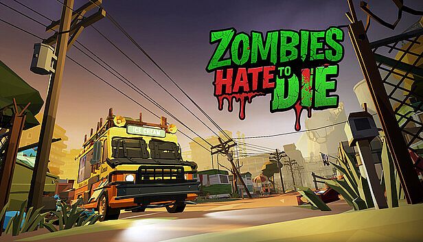 Buy Zombies Hate to Die