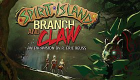 Spirit Island - Branch & Claw