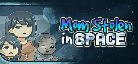 Mom Stolen in Space Game