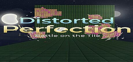 Distorted Perfection: Battle on the Tile Game