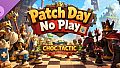 Choc Tactic for Chess Master - Patch Day No Play