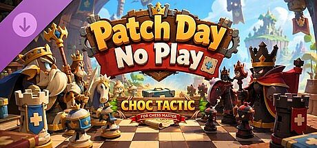 Choc Tactic for Chess Master - Patch Day No Play DLC