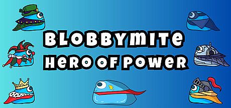 Blobbymite: Hero Of Power