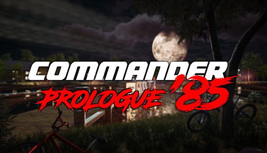 Commander '85 Prologue