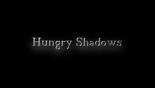 Hungry Shadows