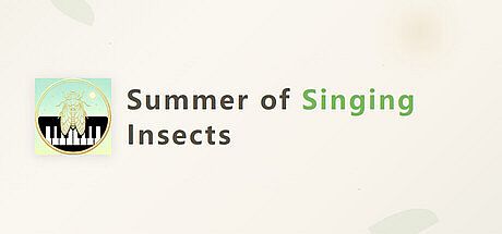 Summer of Singing Insects