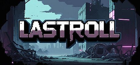 LastRoll