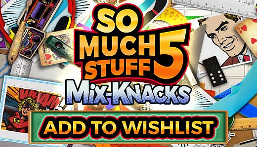 So Much Stuff 5: Mix-Knacks