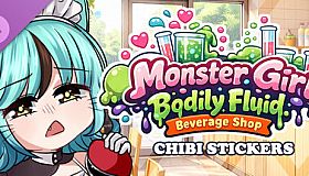 Monster Girl Bodily Fluid Beverage Shop - Chibi Stickers