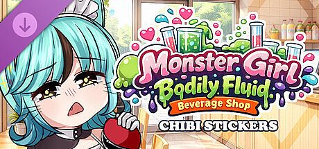 Monster Girl Bodily Fluid Beverage Shop - Chibi Stickers