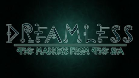 Dreamless: The Madness from the Sea Game
