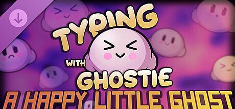 Typing With Ghostie - A Happy Little Ghost DLC