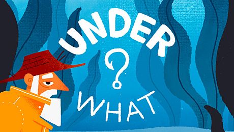 Under What? Game